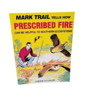 Vtg Smokey Bear USDA Forest Service Mark Trail Prescribed Fire Coloring Book